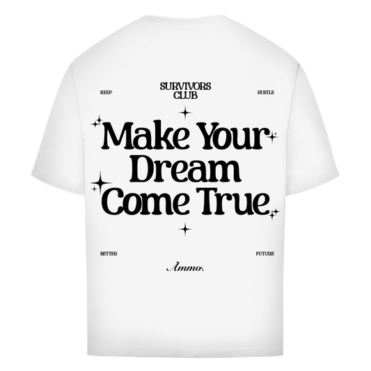 Survivors Club Make Your Dream Come True Tee